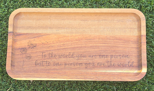 To The World You Are One Person