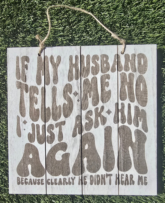 If My Husband Tells Me No