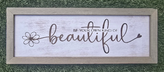 Be Your Own Kind of Beautiful
