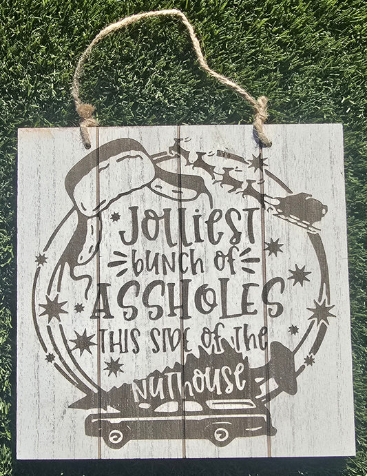 Jolliest Bunch Of A-Holes